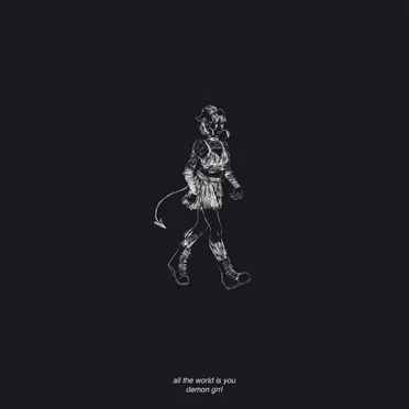 All the World is You by DEMON GRRL - album cover