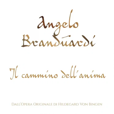 Il cammino dell'anima: Dall'opera originale di Hildegard von Bingen