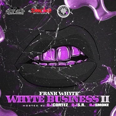 Whyte Business 2 (Chopped N Screwed) by Frank Whyte - album cover