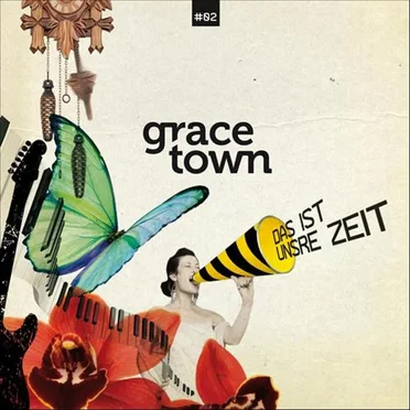 Das ist unsre Zeit by Gracetown - album cover