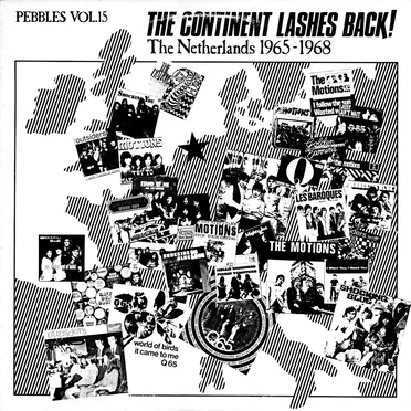 Pebbles, Volume 15: The Continent Lashes Back! The Netherlands 1965–1968 by Various Artists - album cover