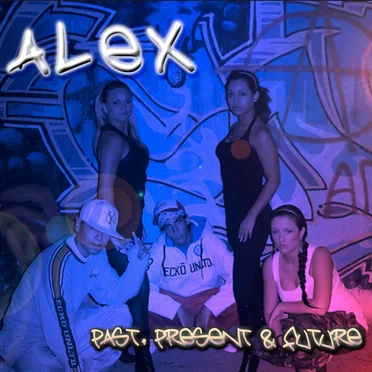 Past, Present & Future by Alex - album cover