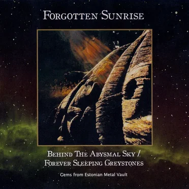 Behind the Abysmal Sky / Forever Sleeping Greystones