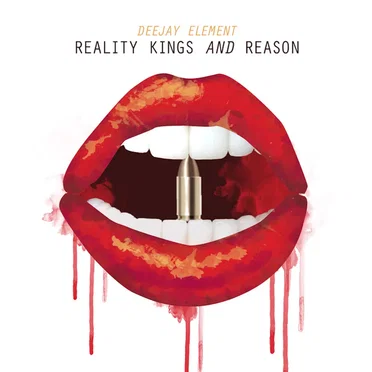 Reality Kings and Reason by DeeJay Element - album cover