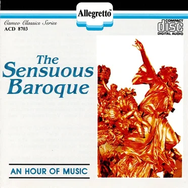 The Sensuous Baroque by Various Artists - album cover