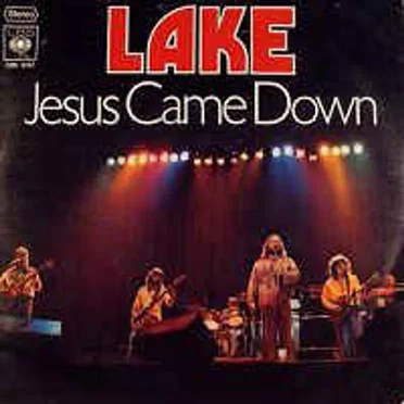 Jesus Came Down by Lake - album cover