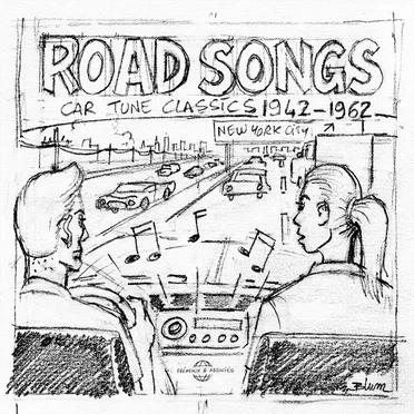 Road Songs: Car Tune Classics 1942–1962 by Various Artists - album cover