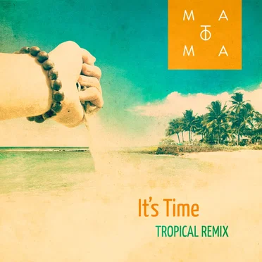 It's Time (Matoma remix)