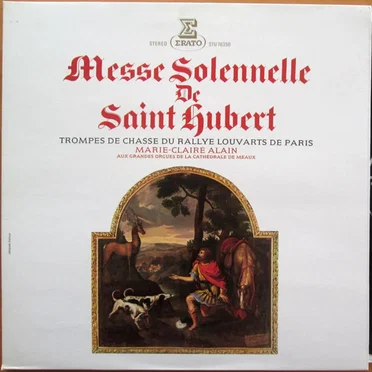 Messe Solennelle De Saint Hubert