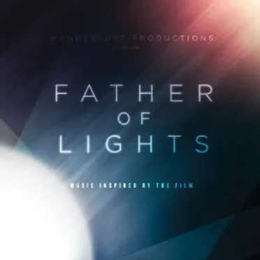 Father of Lights: Music Inspired by the Film by Various Artists - album cover