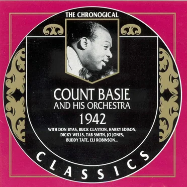 The Chronological Classics: Count Basie and His Orchestra 1942