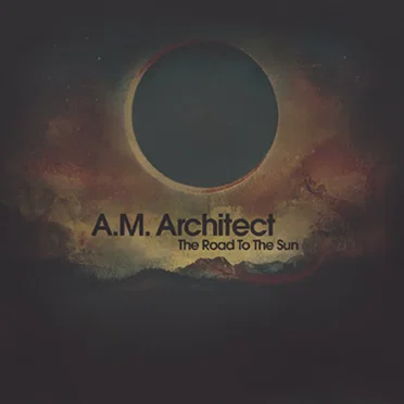 The Road to the Sun by A.M. Architect - album cover