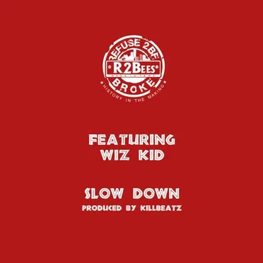 Slow Down