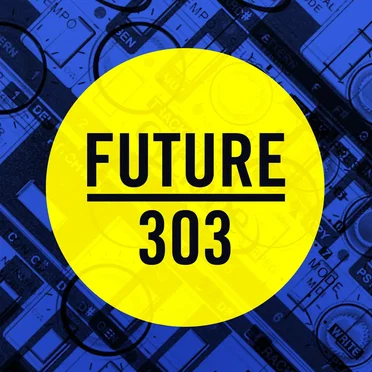 Future 303 by Various Artists - album cover