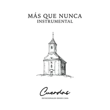 Más que nunca instrumental by Cuerdas Instrumentales Cristianos - album cover