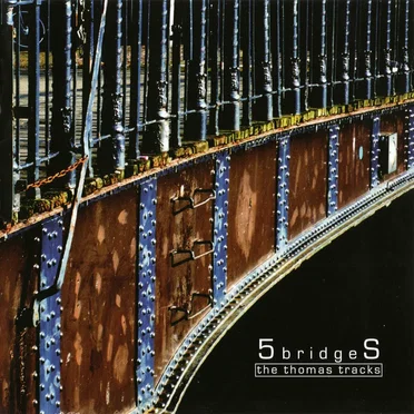 The Thomas Tracks by 5bridgeS - album cover