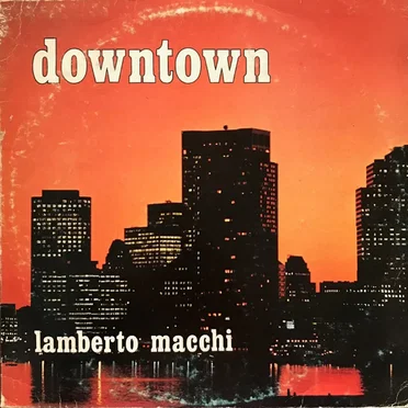 Downtown by Lamberto Macchi - album cover