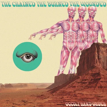 The Chained The Burned The Wounded