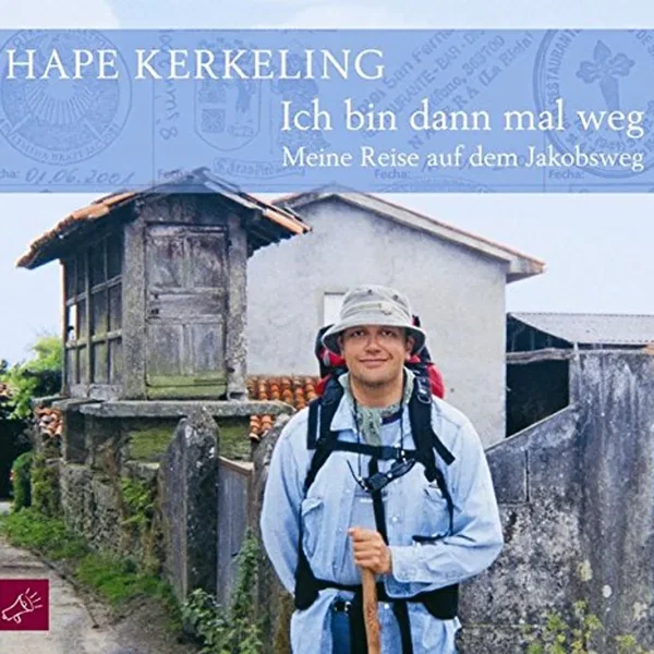 Ich bin dann mal weg: Meine Reise auf dem Jakobsweg