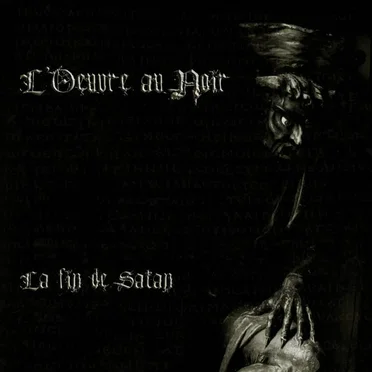 La fin de Satan by L'Oeuvre Au Noir - album cover