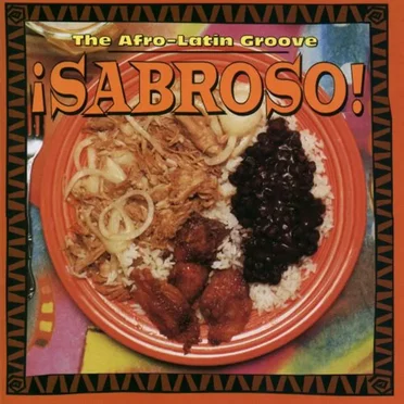 ¡Sabroso! The Afro‐Latin Groove by Various Artists - album cover