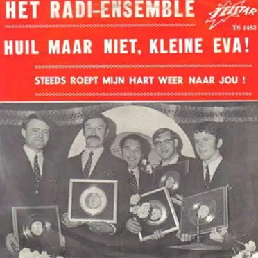 Huil maar niet, kleine Eva! / Steeds roept mijn hart weer naar jou!