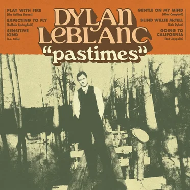 Pastimes by Dylan LeBlanc - album cover