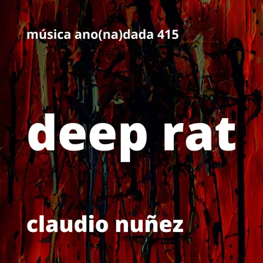 Deep Rat by Claudio Nuñez - album cover