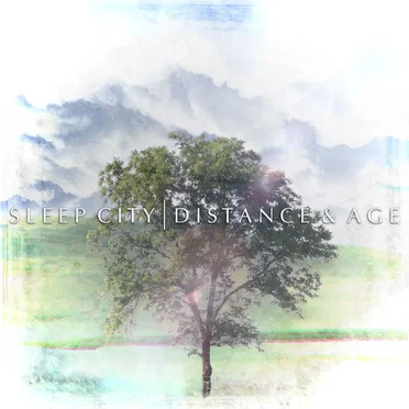 Distance and Age by Sleep City - album cover
