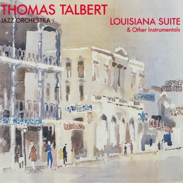 Louisiana Suite & Other Instrumentals