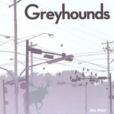 No Mas by Greyhounds - album cover