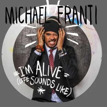 I’m Alive (Life Sounds Like)