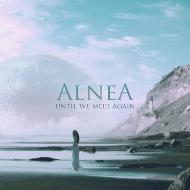 Until We Meet Again by Alnea - album cover