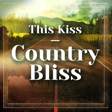 This Kiss - Country Bliss by Various Artists - album cover