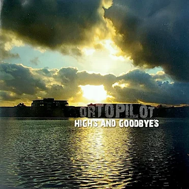 High's and Goodbye's