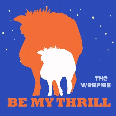 Be My Thrill by The Weepies - album cover
