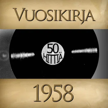 Vuosikirja 1958: 50 hittiä by Various Artists - album cover