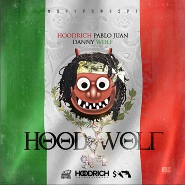 HoodWolf by HoodRich Pablo Juan - album cover