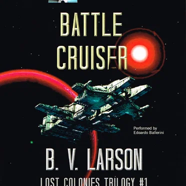Battle Cruiser by B. V. Larson - album cover