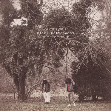 Death Tape 1: Black Cottonwood