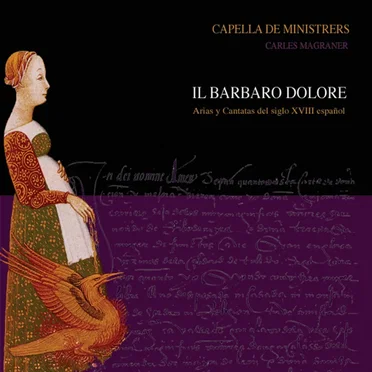 Il barbaro dolore: Arias y cantatas del s.XVIII español