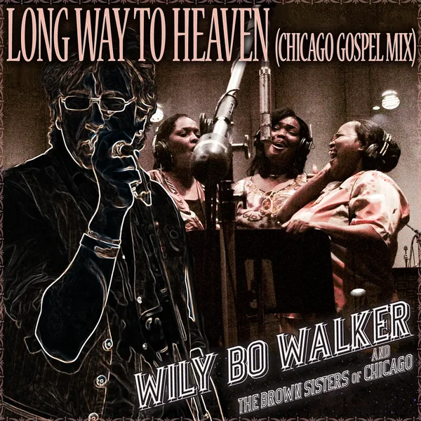 Long Way to Heaven (Chicago Gospel mix)