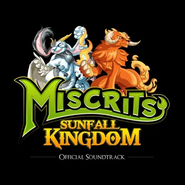 Miscrits of Sunfall Kingdom Official Soundtrack