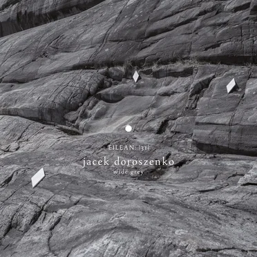 Wide Grey (eilean 31) by Jacek Doroszenko - album cover