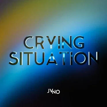 Crying Situation by JVNO - album cover