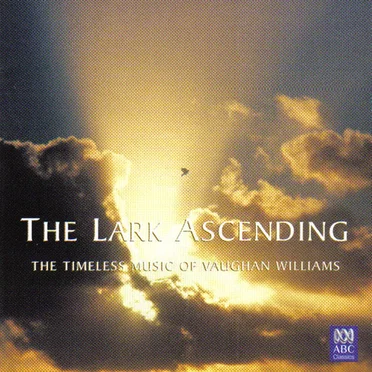 The Lark Ascending: The Timeless Music of Vaughan Williams