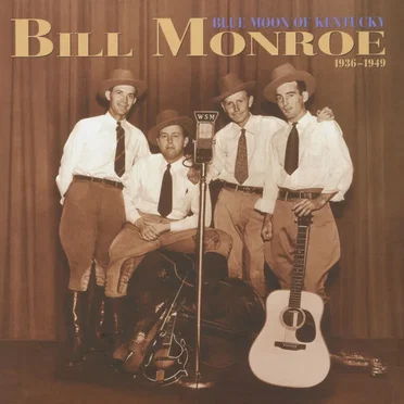 Blue Moon of Kentucky 1936-1949