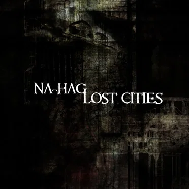 Lost Cities by Na-Hag - album cover