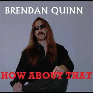 How About That by Brendan Quinn - album cover