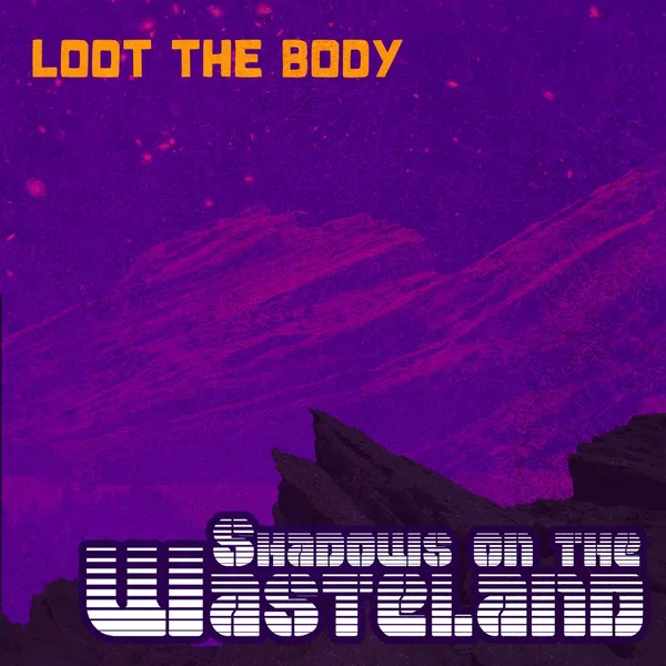 Shadows on the Wasteland